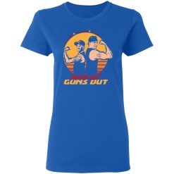 Sun's Out Guns Out T-Shirts, Hoodies, Long Sleeve 39