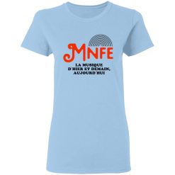 Music's Not For Everyone Mnfe T-Shirts, Hoodies, Long Sleeve 29