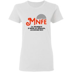 Music's Not For Everyone Mnfe T-Shirts, Hoodies, Long Sleeve 31