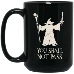 Gandalf You Shall Not Pass Mug 5