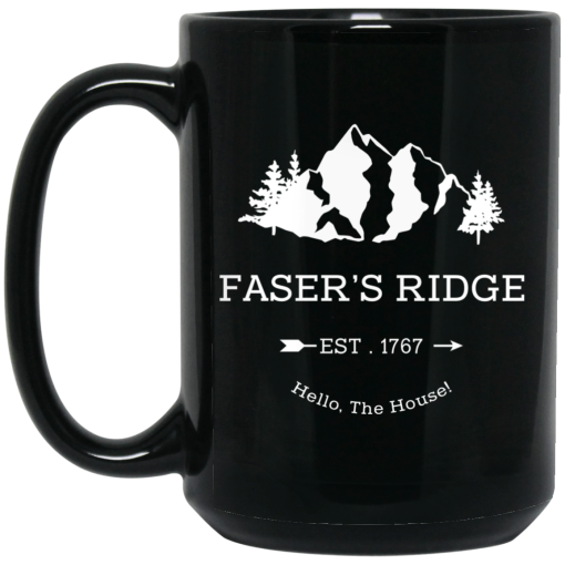 Faser's Ridge Est 1767 Hello The House Mug 3