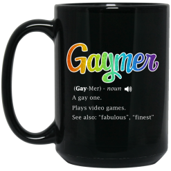 Gaymer Gaymer Noun A Gay One Plays Video Games Mug 5