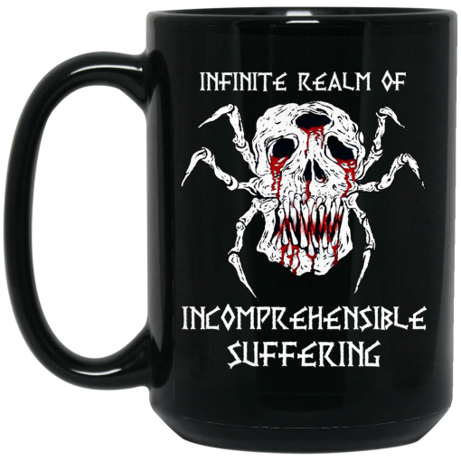 Infinite Realm Of Incomprehensible Suffering Mug 3