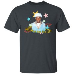 Call Me If You Get Lost Tyler T-Shirts, Hoodies, Long Sleeve 27