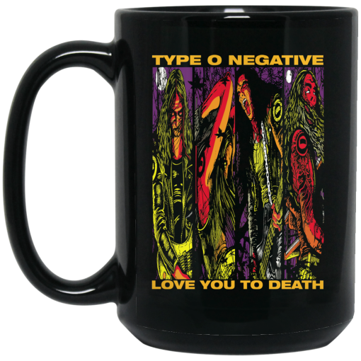 Type O Negative Love You To Death Mug 3