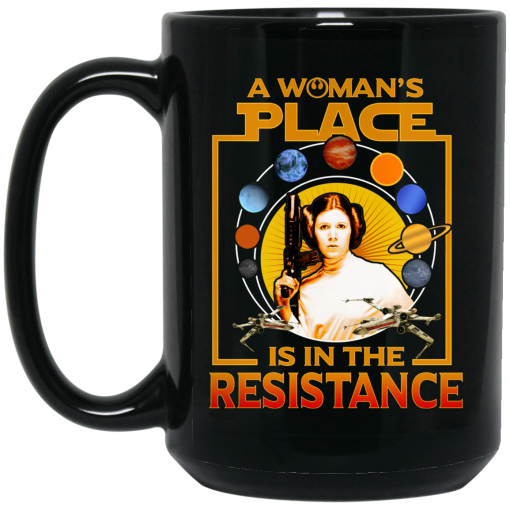 A Woman's Place Is In The Resistance Mug 4