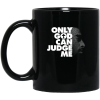 Tupac Only God Can Judge Me Mug 1