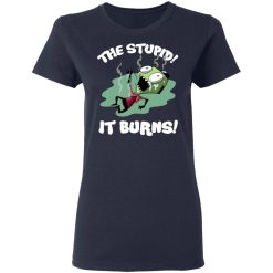 The Stupid It Burns Invader Zim T-Shirts, Hoodies, Long Sleeve 37
