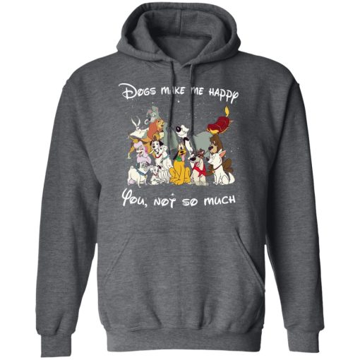Disney Dogs Dogs Make Me Happy You Not So Much T-Shirts, Hoodies, Long Sleeve 23