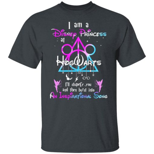 Harry Potter I Am A Disney Princess At Hogwarts I'll Stupefy You And Then Burst Into An Inspirational Song Disney T-Shirts, Hoodies, Long Sleeve 3