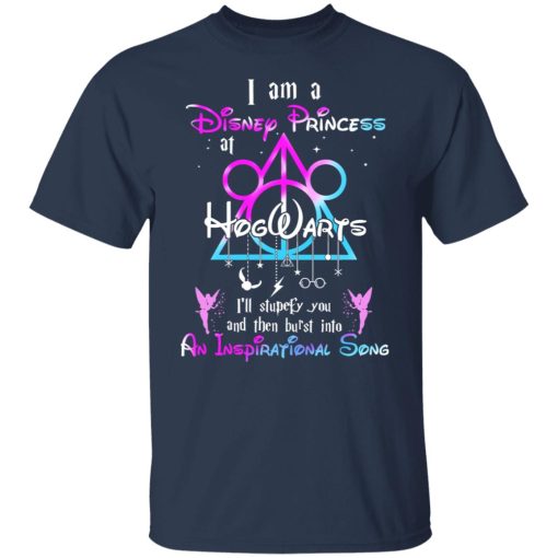 Harry Potter I Am A Disney Princess At Hogwarts I'll Stupefy You And Then Burst Into An Inspirational Song Disney T-Shirts, Hoodies, Long Sleeve 5