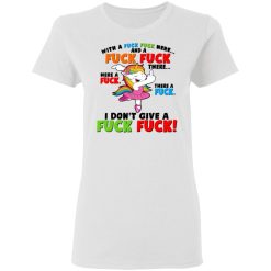 I Don't Give A Fuck Fuck Unicorn T-Shirts, Hoodies, Long Sleeve 31