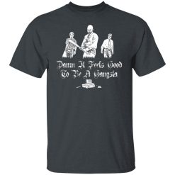 Office Space Damn It Feels Good to Be a Gangster T-Shirts, Hoodies, Long Sleeve 27