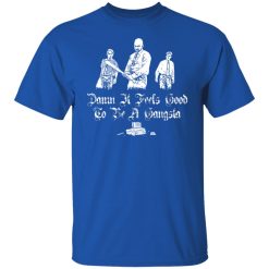 Office Space Damn It Feels Good to Be a Gangster T-Shirts, Hoodies, Long Sleeve 32