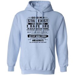 Good Men Still Exist I Have One He Was Born In September T-Shirts, Hoodies, Long Sleeve 45