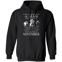 Never Underestimate A Man Who Listens To AC DC And Was Born In November T-Shirts, Hoodies, Long Sleeve 44