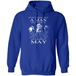 Never Underestimate A Man Who Listens To AC DC And Was Born In May T-Shirts, Hoodies, Long Sleeve 49