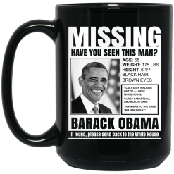 Missing Have You Seen This Man? Barack Obama Mug 5