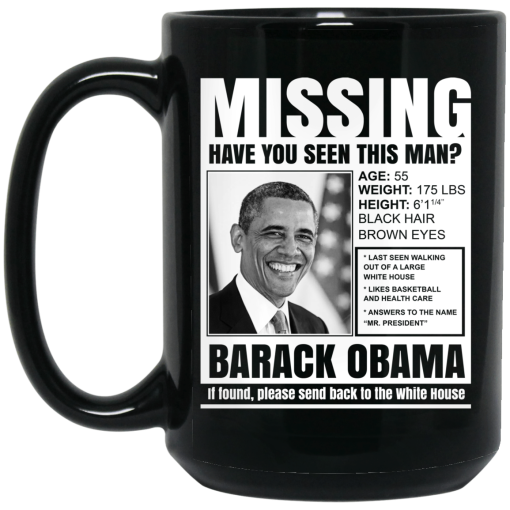 Missing Have You Seen This Man? Barack Obama Mug 3
