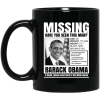 Missing Have You Seen This Man? Barack Obama Mug 2