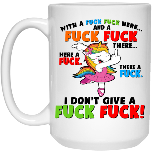 I Don't Give A Fuck Fuck Unicorn Mug 3