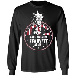 Make America Schwifty Again T-Shirts, Hoodies, Long Sleeve 42
