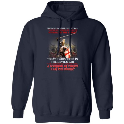 Knight Templar I Am A Child Of God A Warrior Of Christ I Am The Storm T-Shirts, Hoodies, Long Sleeve 22
