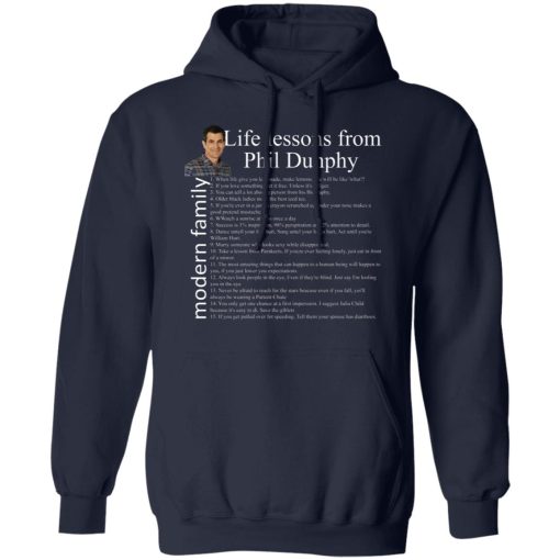 Modern Family Life Lessons From Phil Dunphy T-Shirts, Hoodies, Long Sleeve 21