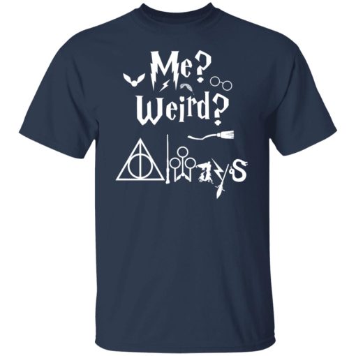Me Weird Always – Harry Potter T-Shirts, Hoodies, Long Sleeve 5