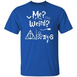 Me Weird Always – Harry Potter T-Shirts, Hoodies, Long Sleeve 31
