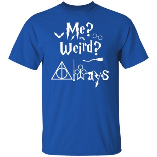 Me Weird Always – Harry Potter T-Shirts, Hoodies, Long Sleeve 7