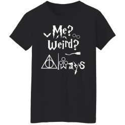 Me Weird Always – Harry Potter T-Shirts, Hoodies, Long Sleeve 33