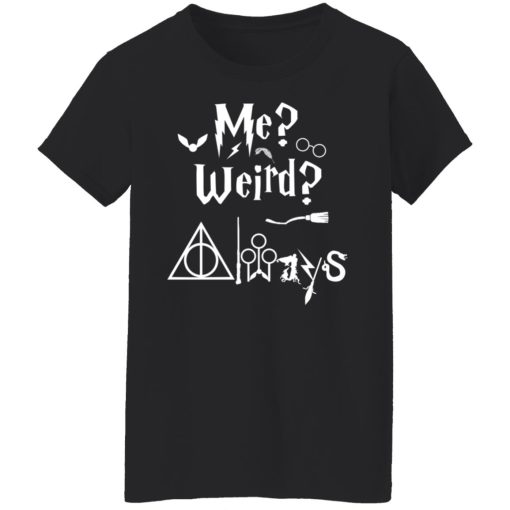 Me Weird Always – Harry Potter T-Shirts, Hoodies, Long Sleeve 9
