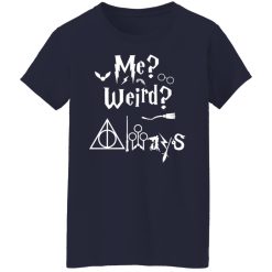 Me Weird Always – Harry Potter T-Shirts, Hoodies, Long Sleeve 37