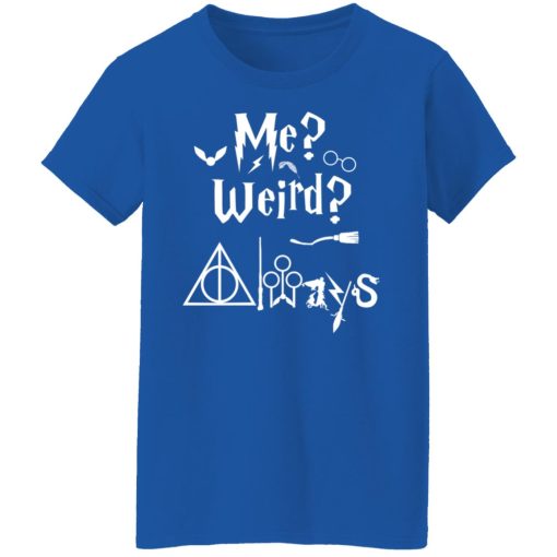 Me Weird Always – Harry Potter T-Shirts, Hoodies, Long Sleeve 15
