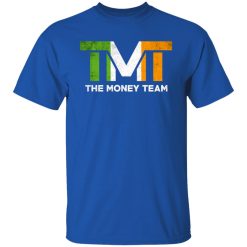 TMT - The Money Team T-Shirts, Hoodies, Long Sleeve 32