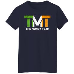 TMT - The Money Team T-Shirts, Hoodies, Long Sleeve 38