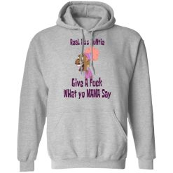 Real Ass Auntie Give A Fuck What Yo Mama Say T-Shirts, Hoodies, Long Sleeve 41