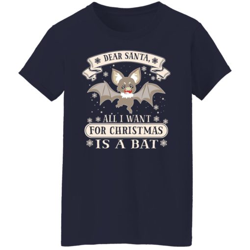Dear Santa All I Want For Christmas Is A Bat T-Shirts, Hoodies, Long Sleeve 13