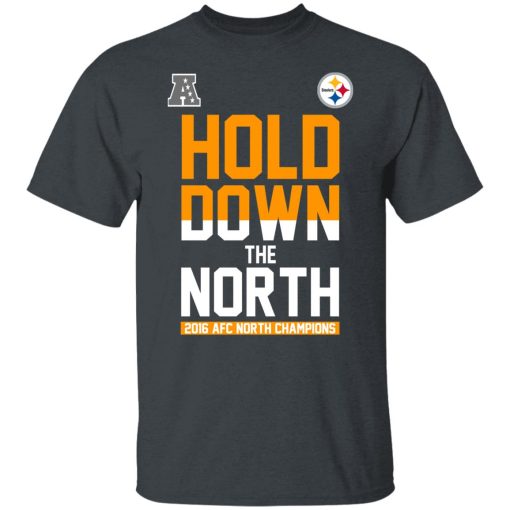 Hold Down The North 2016 AFC North Champions T-Shirts, Hoodies, Long Sleeve 3