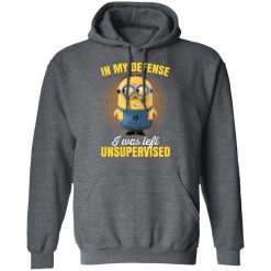 In My Defense I Was Left Unsupervised – Minions T-Shirts, Hoodies, Long Sleeve 47