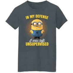 In My Defense I Was Left Unsupervised – Minions T-Shirts, Hoodies, Long Sleeve 36