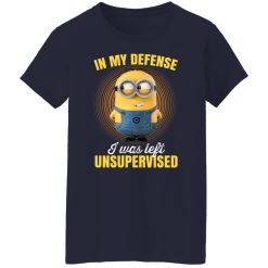 In My Defense I Was Left Unsupervised – Minions T-Shirts, Hoodies, Long Sleeve 37