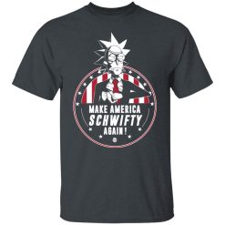 Make America Schwifty Again T-Shirts, Hoodies, Long Sleeve 28