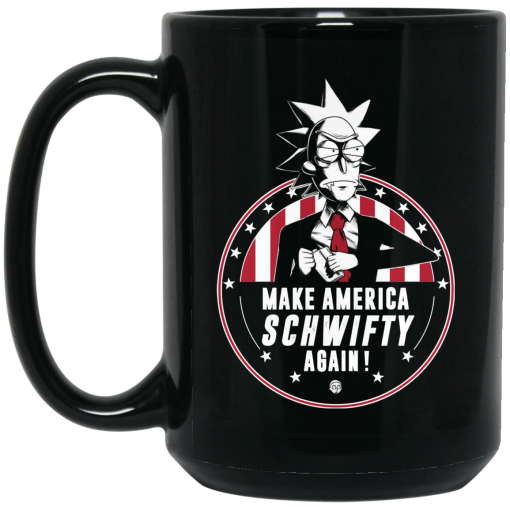 Make America Schwifty Again Mug 4