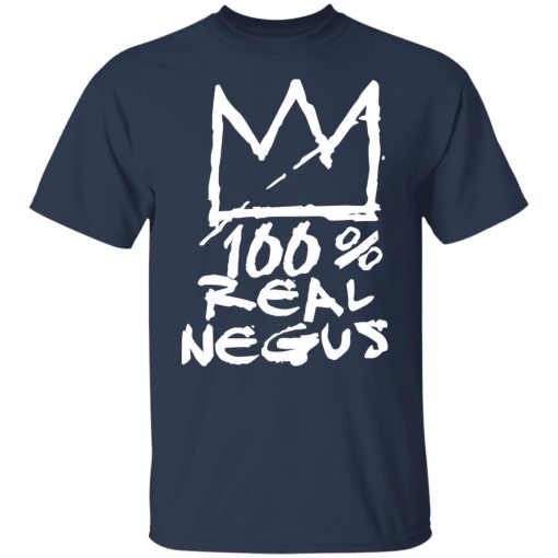 100% Real Negus T-Shirts, Hoodies, Long Sleeve 5