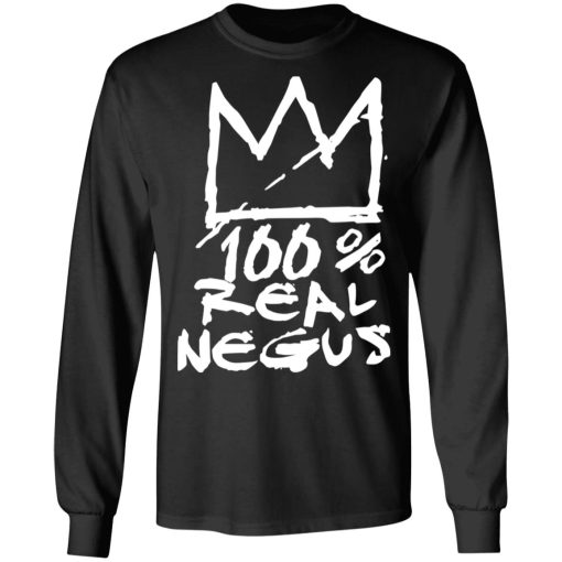 100% Real Negus T-Shirts, Hoodies, Long Sleeve 17