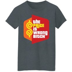Happy Gilmore The Price is Wrong Bitch T-Shirts, Hoodies, Long Sleeve 35