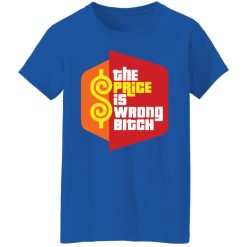 Happy Gilmore The Price is Wrong Bitch T-Shirts, Hoodies, Long Sleeve 40