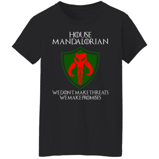 House Mandalorian We Don't Make Threats We Make Promises T-Shirts, Hoodies, Long Sleeve 9